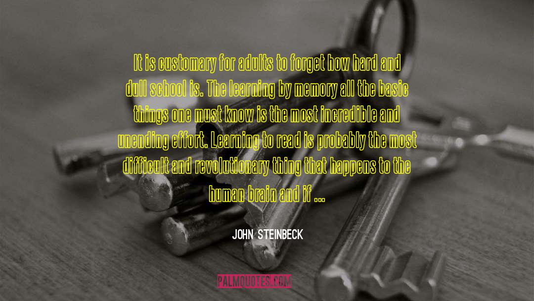 A Great Teacher quotes by John Steinbeck