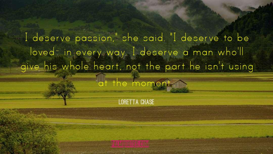 A Guy Who Doesnt Deserve You quotes by Loretta Chase