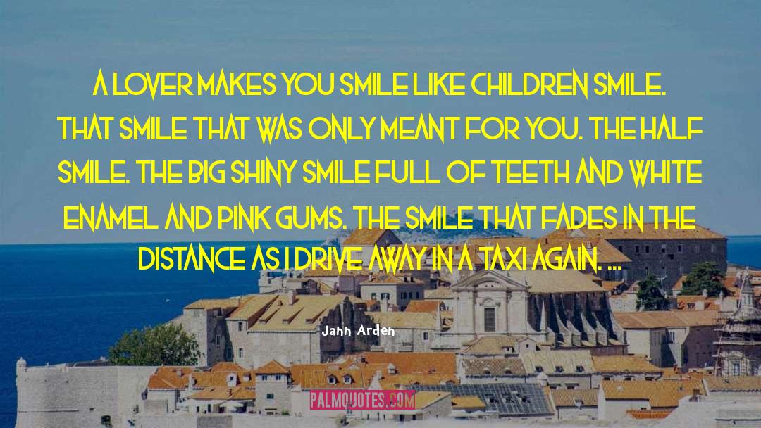 A Guy Who Makes You Smile quotes by Jann Arden