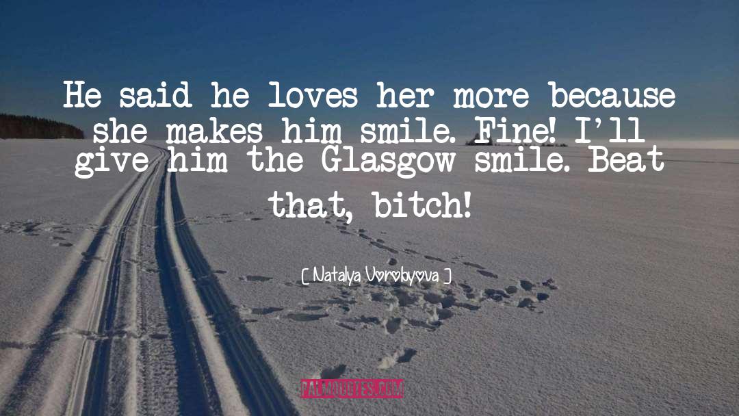 A Guy Who Makes You Smile quotes by Natalya Vorobyova