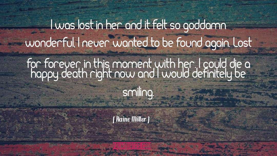 A Happy Death quotes by Raine Miller