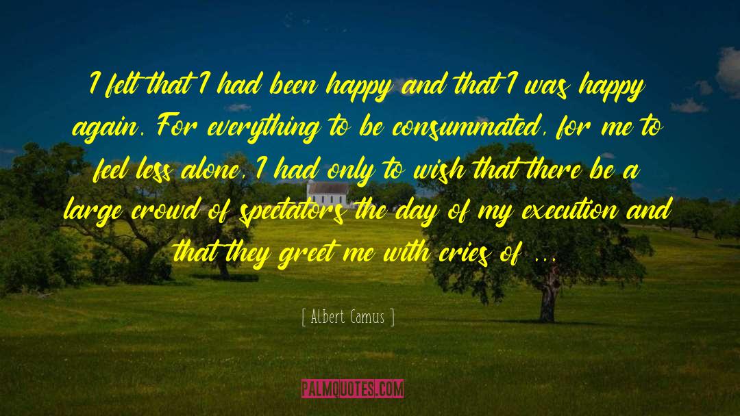 A Happy Death quotes by Albert Camus