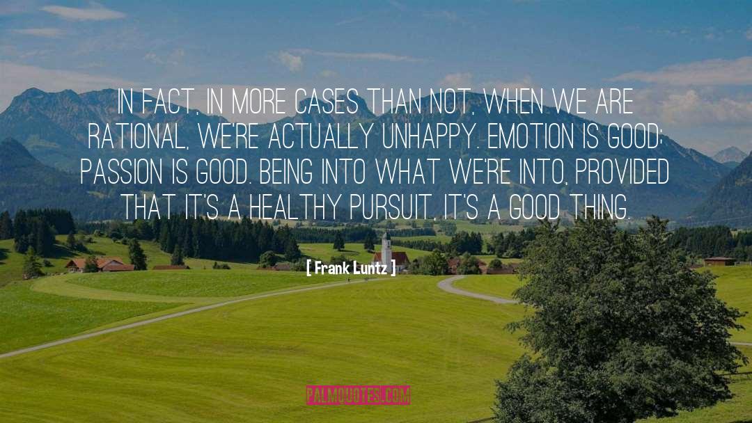 A Healthy Environment quotes by Frank Luntz