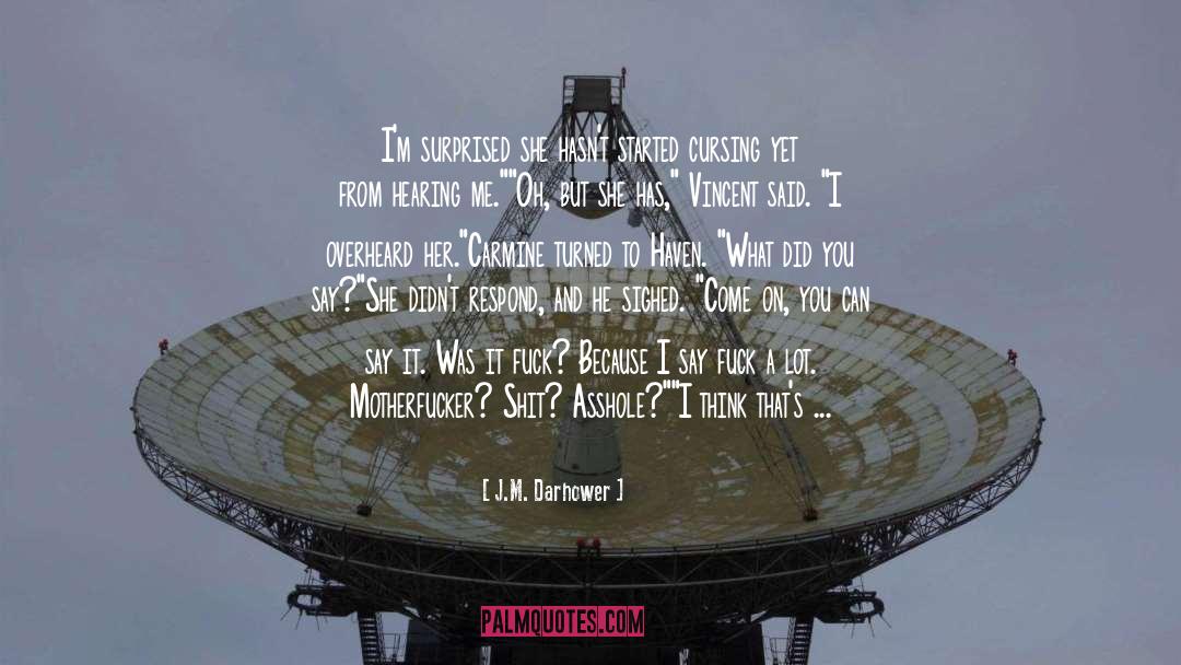 A Hearing Heart quotes by J.M. Darhower
