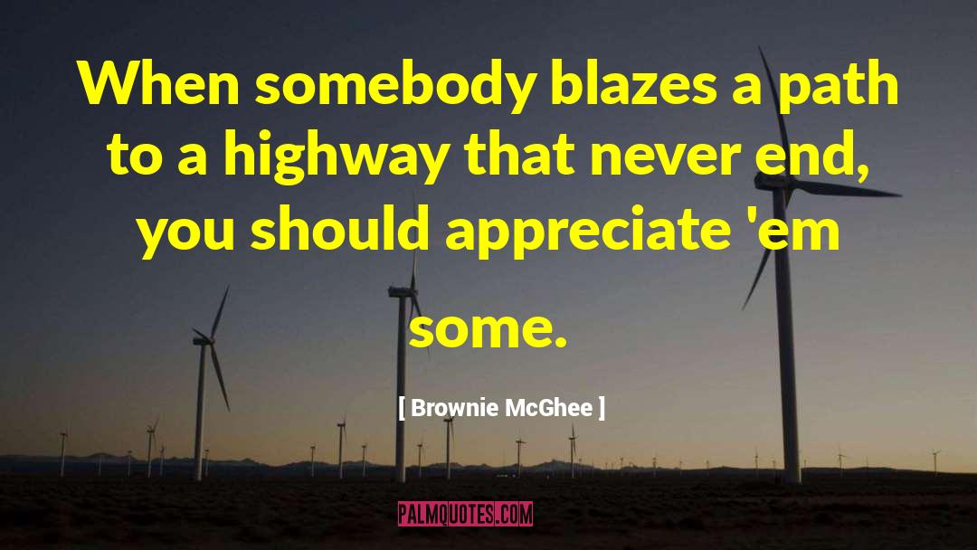 A Highway quotes by Brownie McGhee