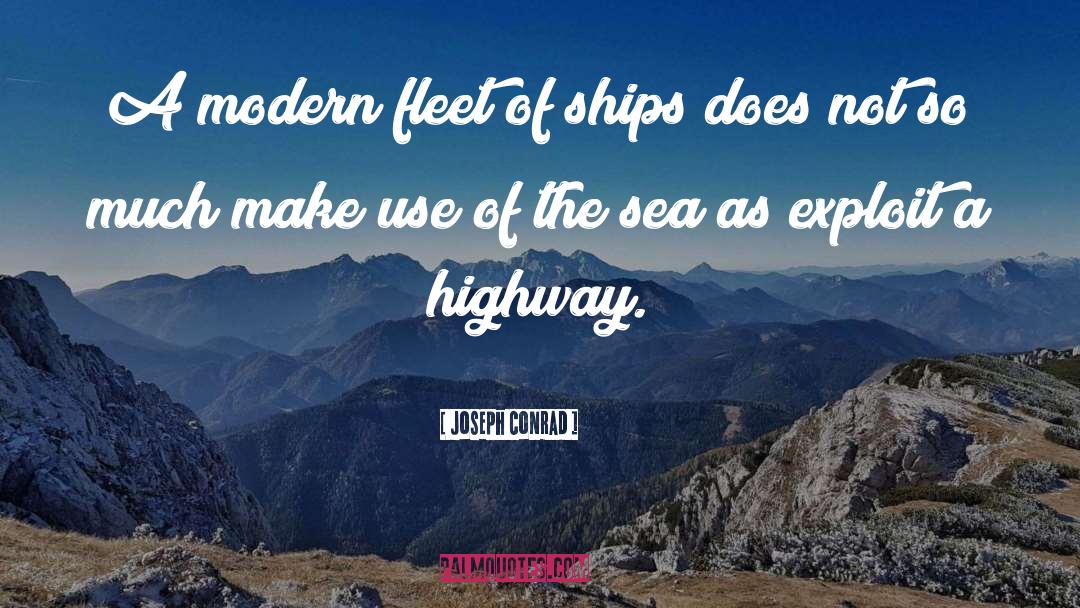 A Highway quotes by Joseph Conrad