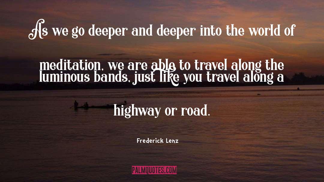 A Highway quotes by Frederick Lenz