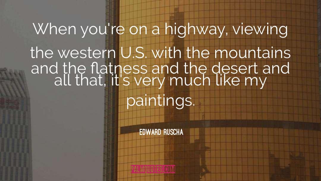 A Highway quotes by Edward Ruscha