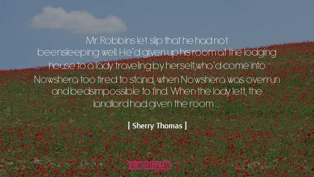A House For Mr Biswas quotes by Sherry Thomas