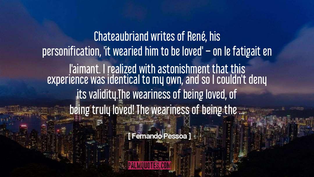 A Human Experience quotes by Fernando Pessoa