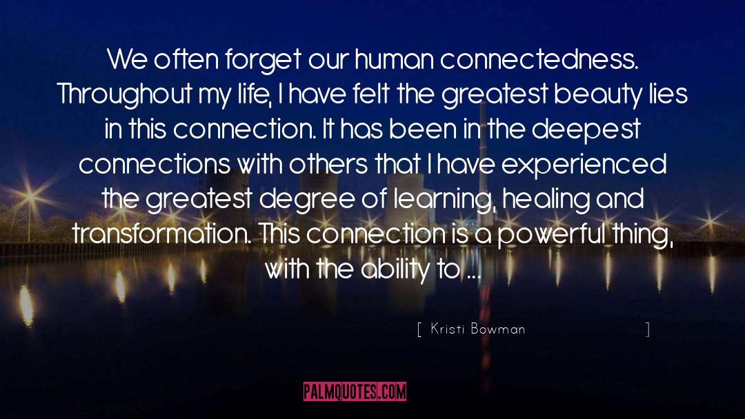 A Human Experience quotes by Kristi Bowman