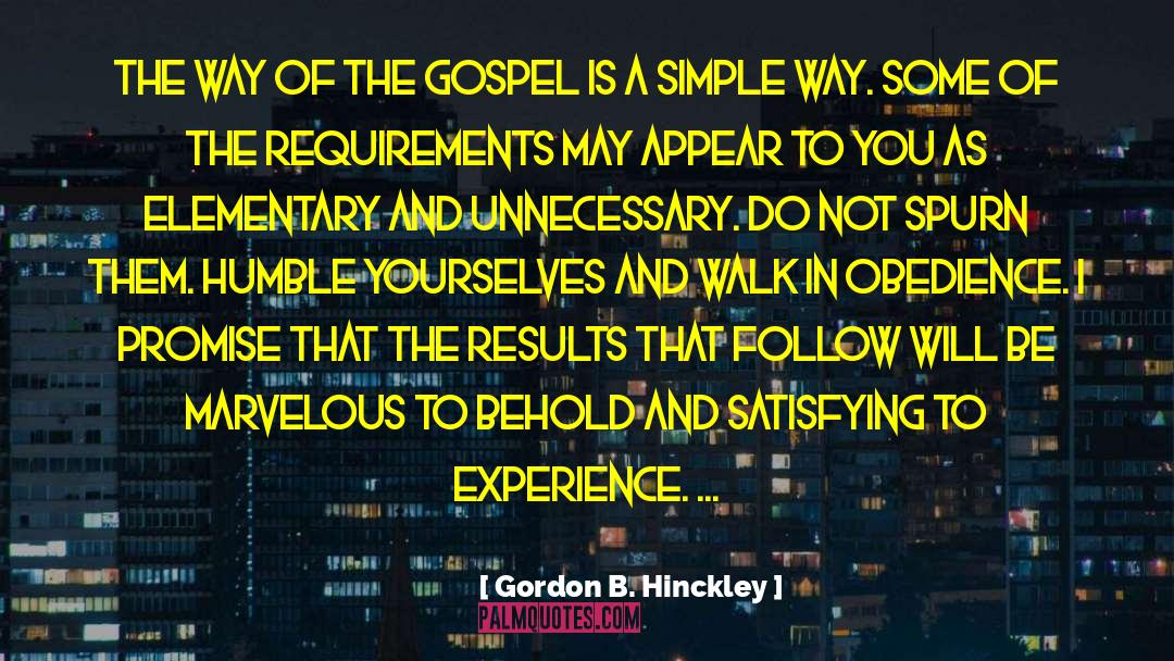 A Humble quotes by Gordon B. Hinckley