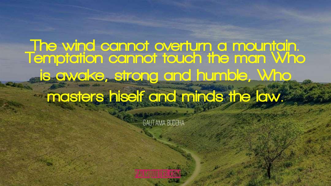 A Humble quotes by Gautama Buddha