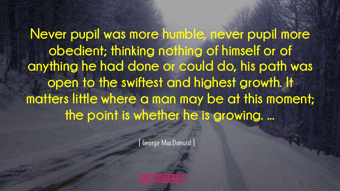 A Humble quotes by George MacDonald