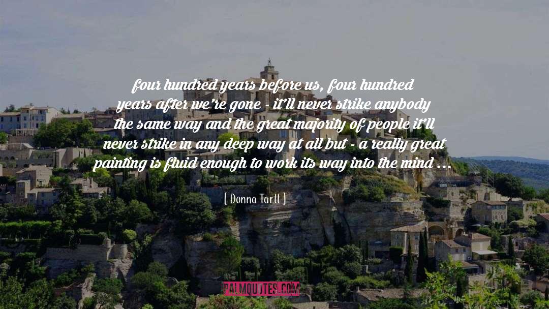 A Hundred Years Of Solitude quotes by Donna Tartt