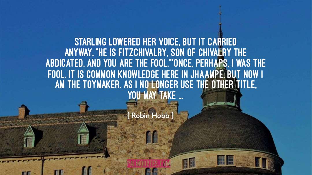 A Hunger Like No Other quotes by Robin Hobb