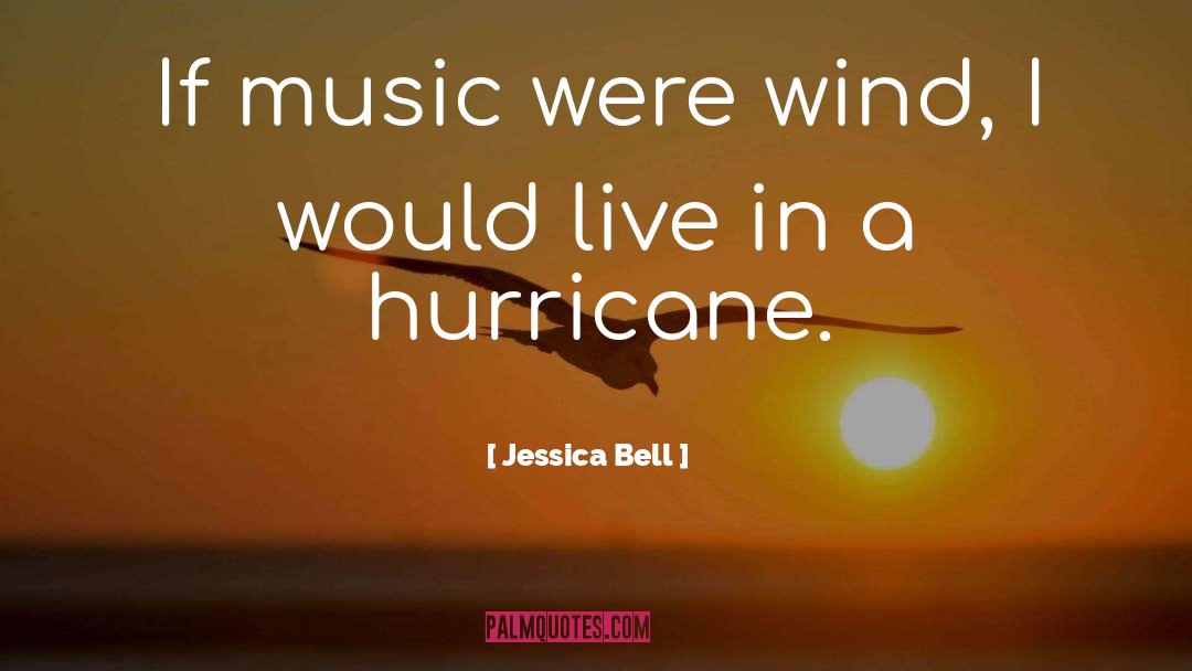 A Hurricane quotes by Jessica Bell