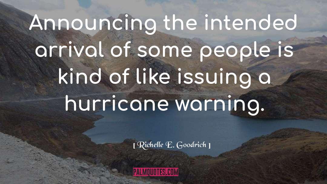 A Hurricane quotes by Richelle E. Goodrich