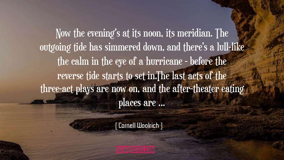 A Hurricane quotes by Cornell Woolrich