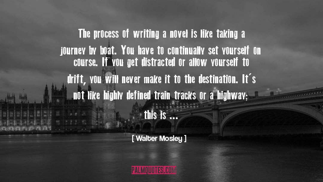 A Journey quotes by Walter Mosley