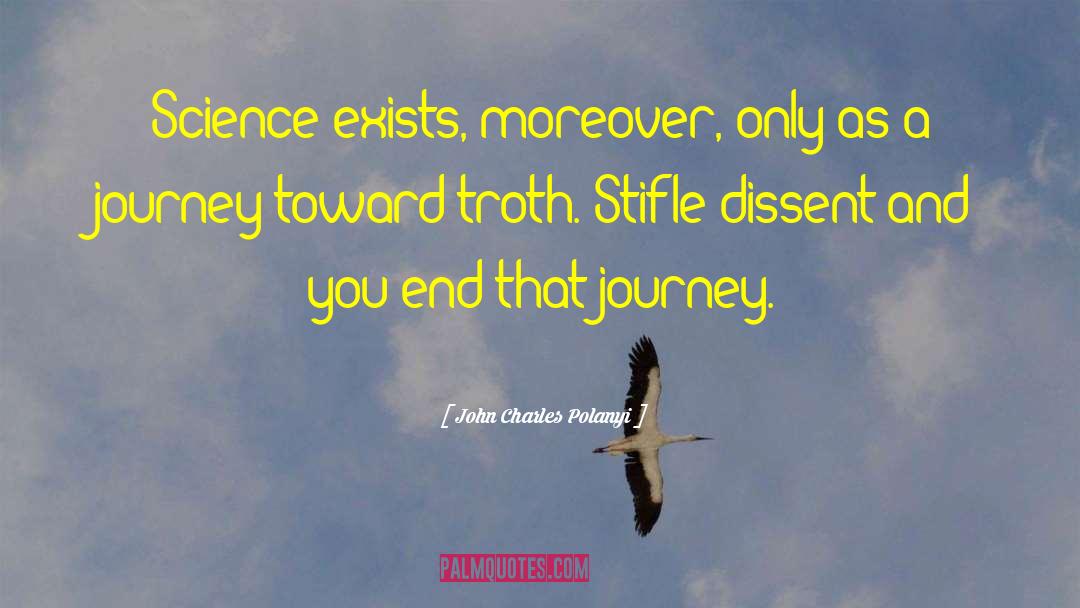 A Journey quotes by John Charles Polanyi