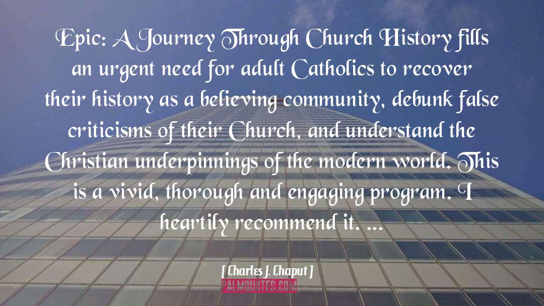 A Journey quotes by Charles J. Chaput