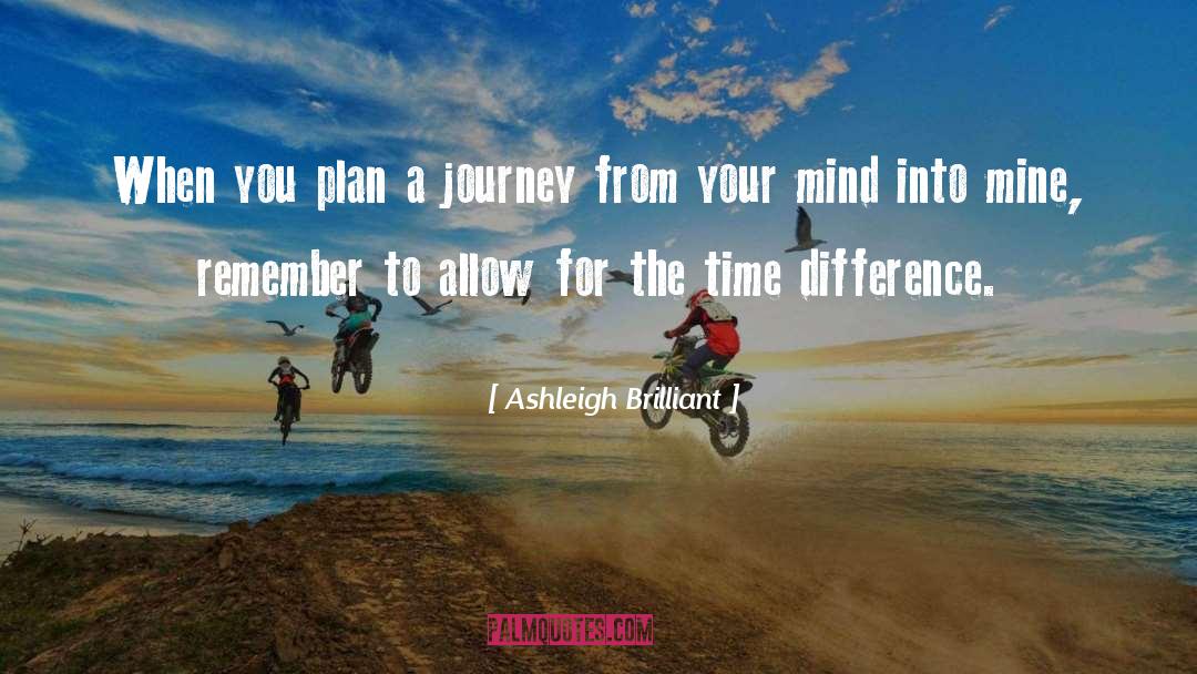 A Journey quotes by Ashleigh Brilliant