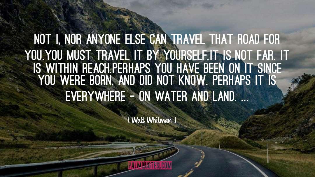 A Journey quotes by Walt Whitman