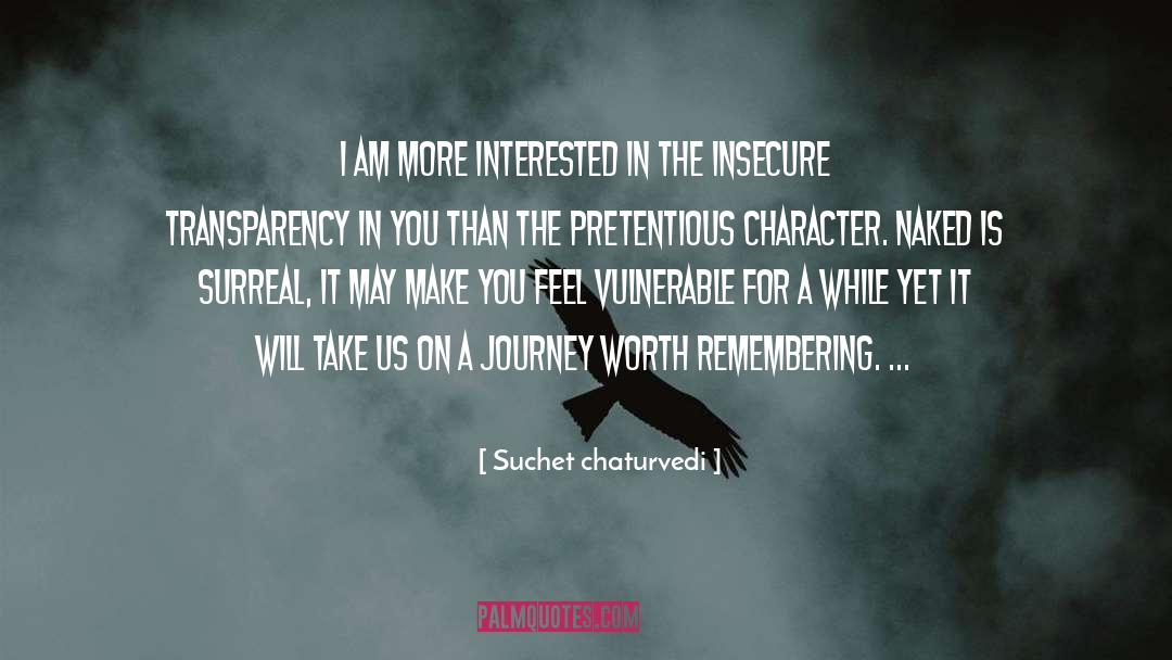 A Journey quotes by Suchet Chaturvedi