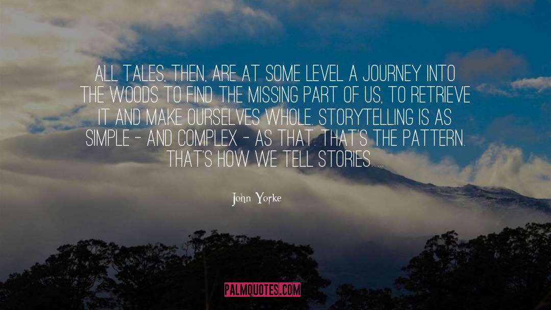 A Journey quotes by John Yorke
