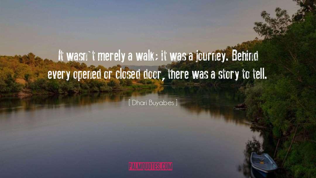 A Journey quotes by Dhari Buyabes
