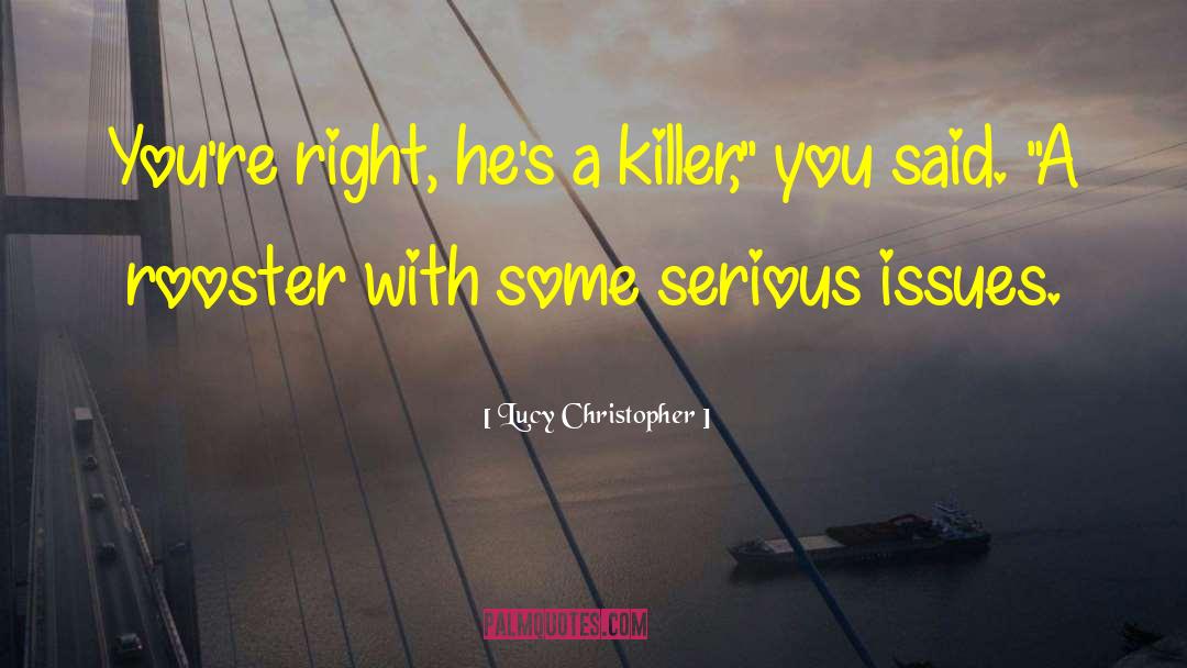 A Killer quotes by Lucy Christopher