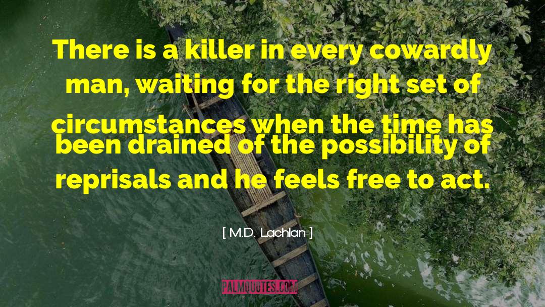 A Killer quotes by M.D. Lachlan