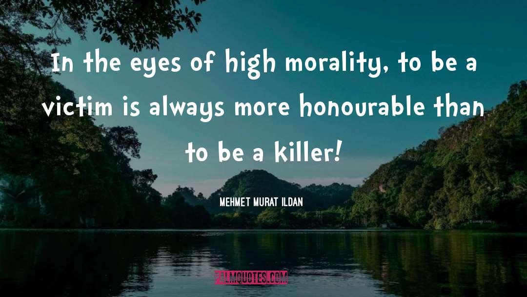 A Killer quotes by Mehmet Murat Ildan