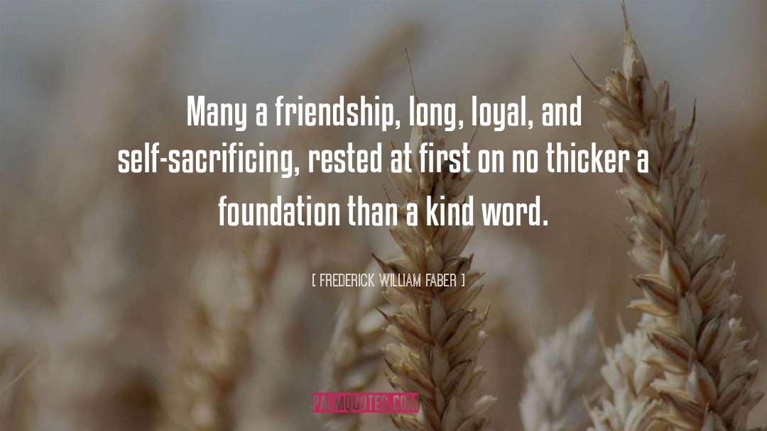 A Kind Word quotes by Frederick William Faber