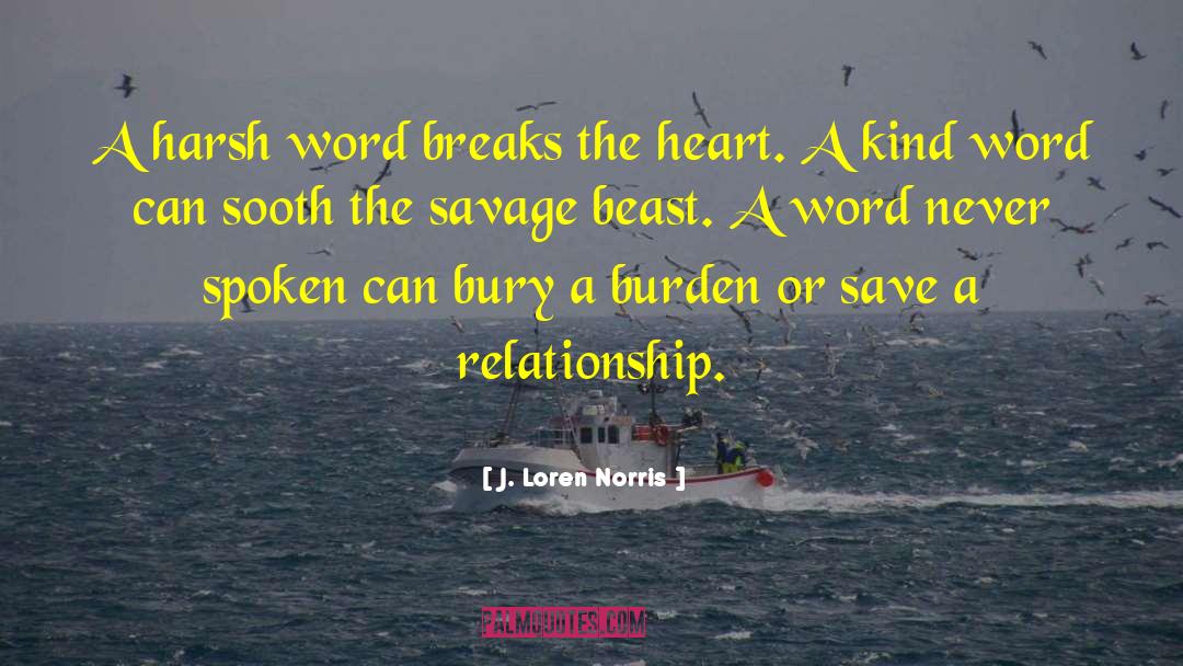 A Kind Word quotes by J. Loren Norris