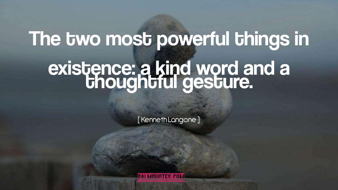 A Kind Word quotes by Kenneth Langone