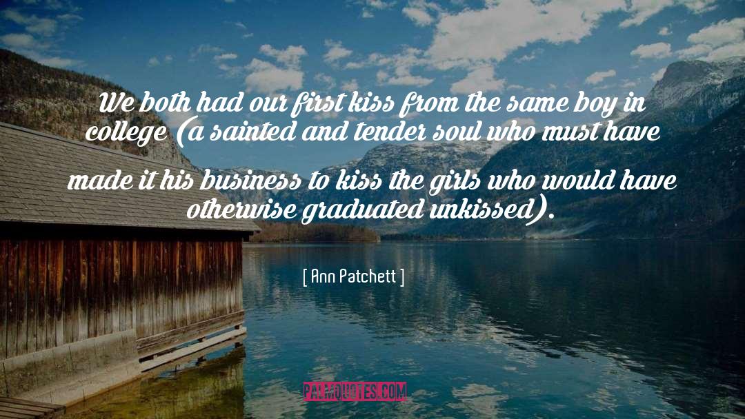A Kiss In Time quotes by Ann Patchett