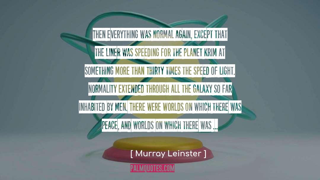 A Languid Mood quotes by Murray Leinster