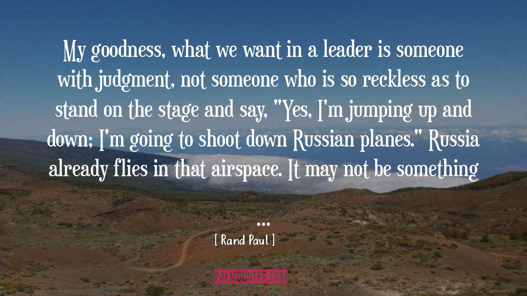 A Leader May Lead quotes by Rand Paul