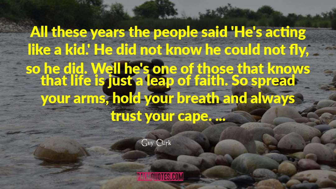 A Leap Within quotes by Guy Clark