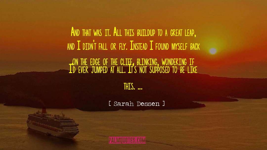 A Leap Within quotes by Sarah Dessen