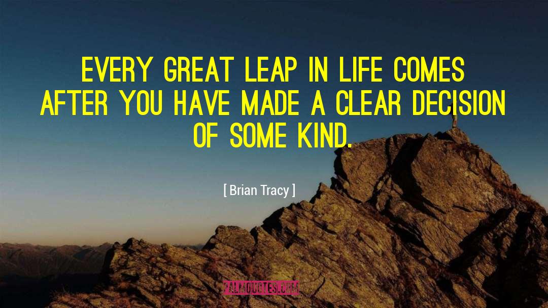 A Leap Within quotes by Brian Tracy