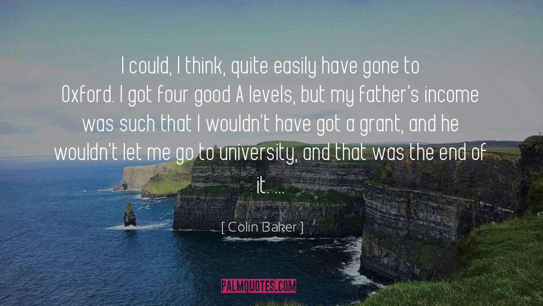 A Levels quotes by Colin Baker