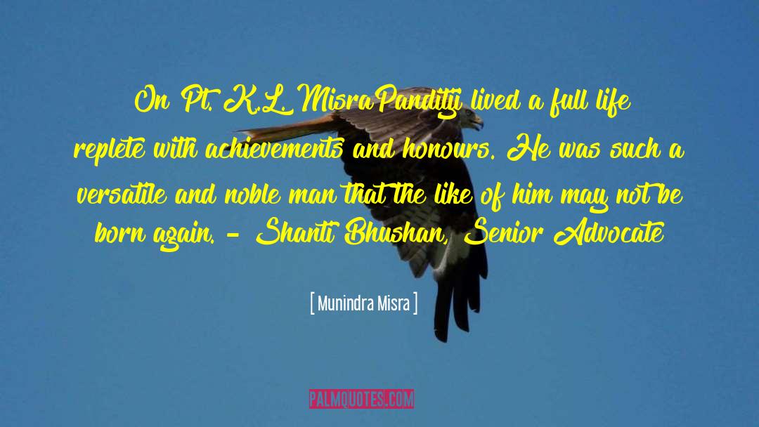 A Life Lived Ridiculously quotes by Munindra Misra