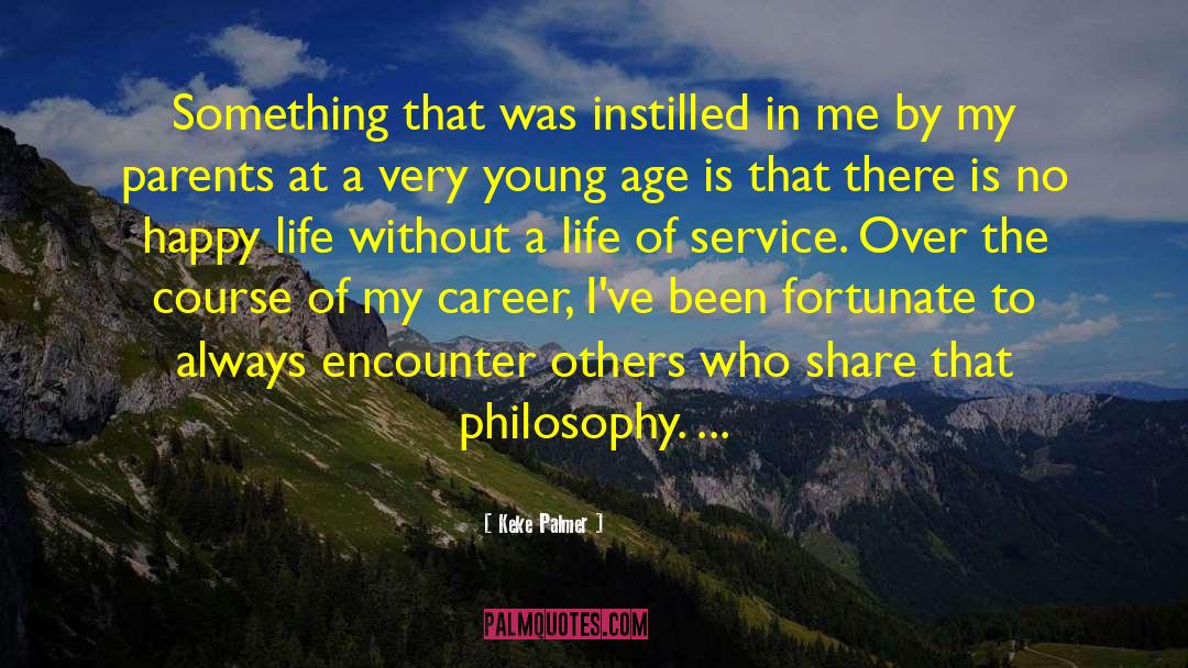 A Life Of Service quotes by Keke Palmer