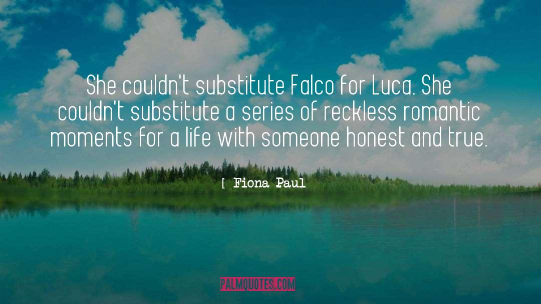 A Life quotes by Fiona Paul