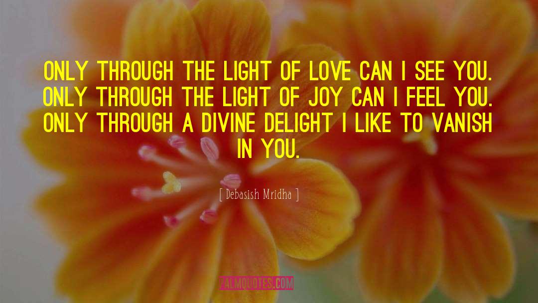 A Light In The Dark quotes by Debasish Mridha