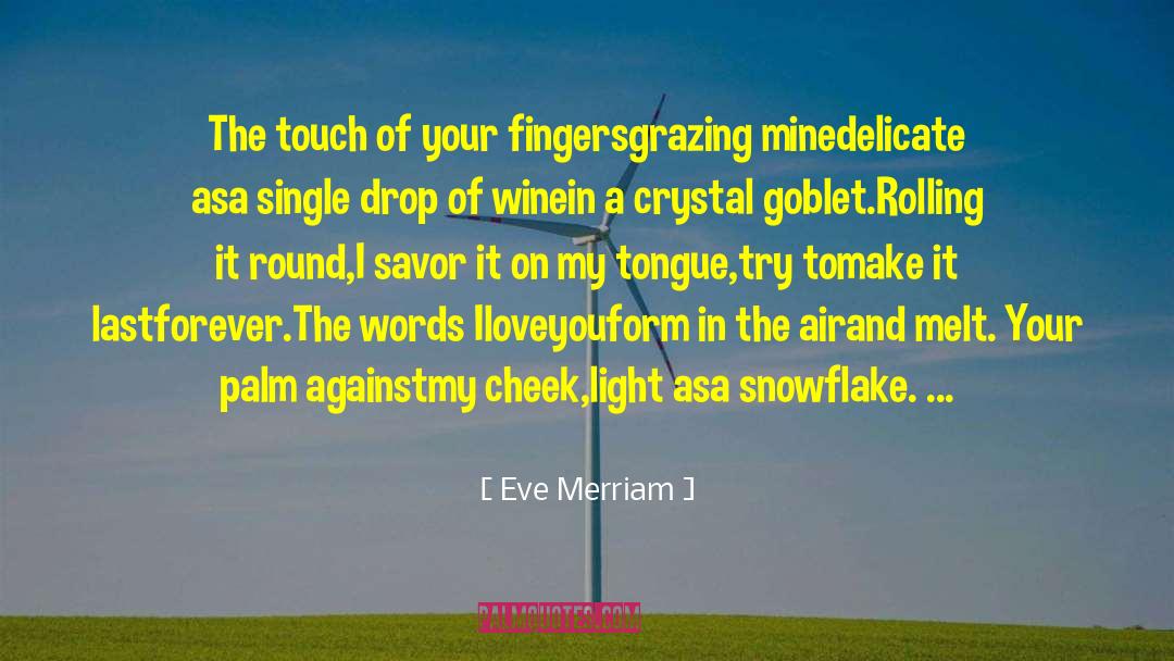 A Light To My Feet quotes by Eve Merriam