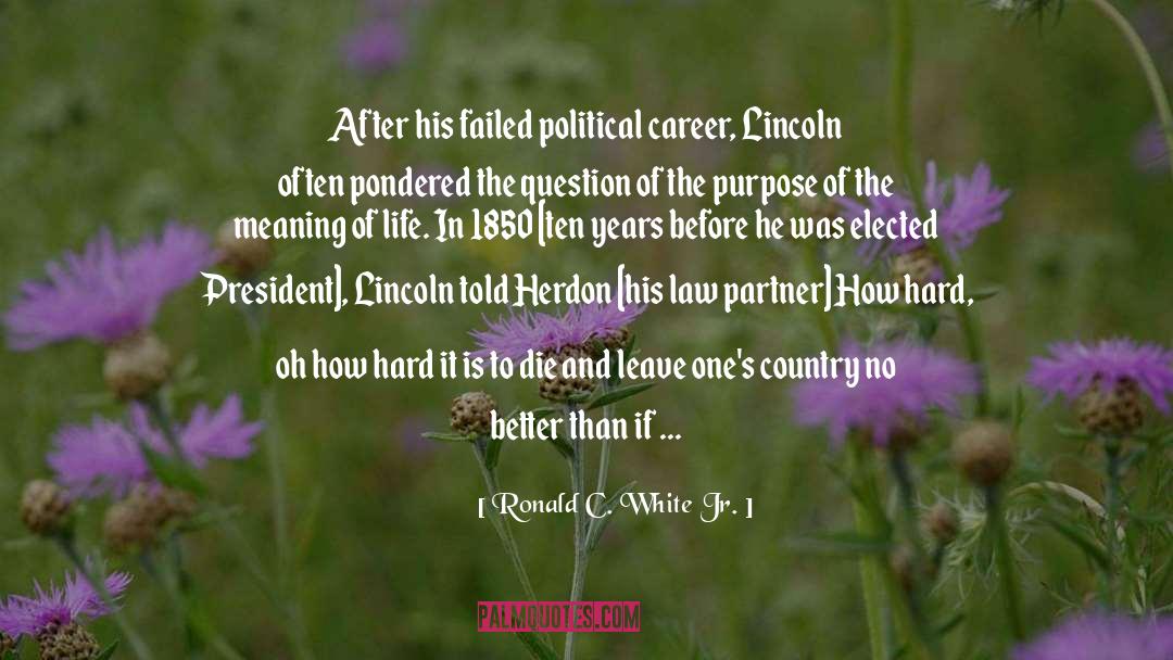 A Lincoln quotes by Ronald C. White Jr.